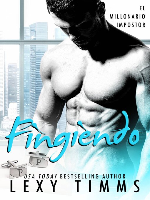 Title details for Fingiendo by Lexy Timms - Available